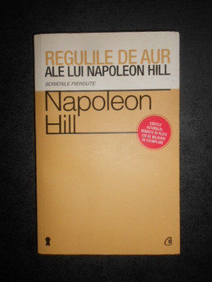 Napoleon Hill - Regulile de aur ale lui Napoleon Hill (2013) foto