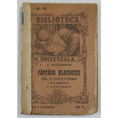 FANTANA BLANDUZIEI de VASILE ALECSANDRI , PIESA IN 3 ACTE SI IN VERSURI , 1921