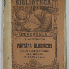 FANTANA BLANDUZIEI de VASILE ALECSANDRI , PIESA IN 3 ACTE SI IN VERSURI , 1921