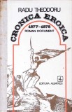 CRONICA EROICA 1877-1878 ROMAN DOCUMENT-RADU THEODORU-276018