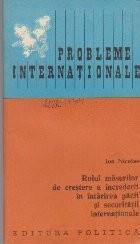 Probleme Internationale - Rolul Masurilor de Crestere a Increderii in Intarirea Pacii si Securitatii Internationale