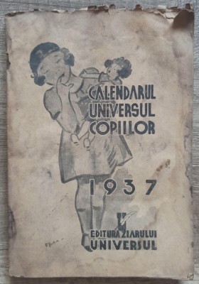 Calendarul Universul Copiilor 1937// fara coperta foto
