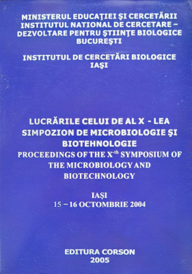 Lucrarile Celui De-al X-lea Simpozion De Microbiologie Si Bio - Colecitv , C646 foto