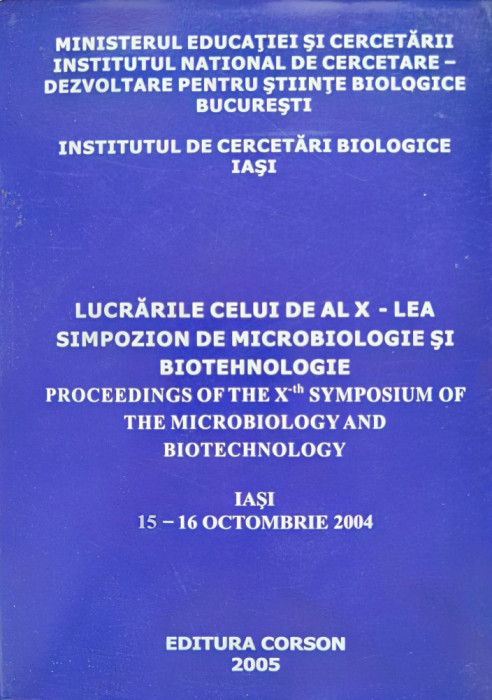 Lucrarile Celui De-al X-lea Simpozion De Microbiologie Si Bio - Colecitv ,555139