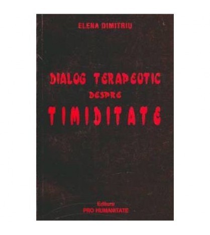 Elena Dimitriu Tiron - Dialog terapeutic despre timiditate - 106956
