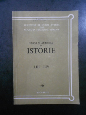 Studii si articole de istorie. Nr. LIII-LIV, anul 1986 foto
