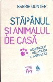 STAPANUL SI ANIMALUL DE CASA. BENEFICIILE RELATIILOR CU ANIMALELE-BARRIE GUNTER-267212