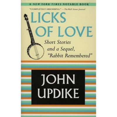 Licks of love - John Updike foto