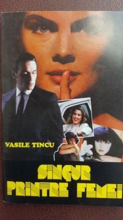 Singur printre femei Vasile Tincu