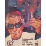Omul cu o mie de chipuri, I