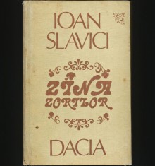 Z&Icirc;NA / Z&Acirc;NA ZORILOR - IOAN SLAVICI - DACIA