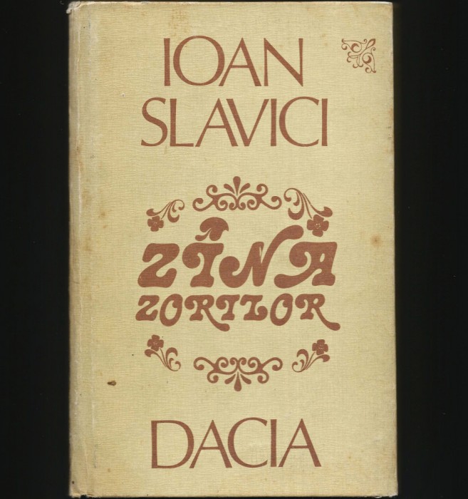 Z&Icirc;NA / Z&Acirc;NA ZORILOR - IOAN SLAVICI - DACIA