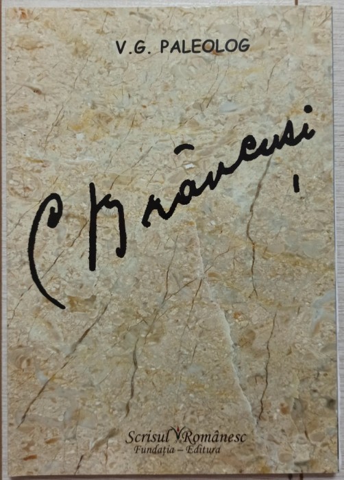 C. Brancusi - V. G. Paleolog// 2009, editie trilingva