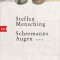 Schermanns Augen : Roman.
