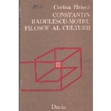 Constantin Radulescu-Motru, filosof al culturii