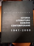AS - ALEX STEFANESCU - ISTORIA LITERATURII ROMANE CONTEMPORANE 1941 - 2000