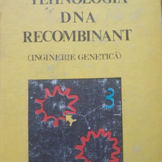 LIVIU POPA - TEHNOLOGIA DNA RECOMBINAT INGINERIE GENETICA