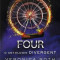 Four. O antologie Divergent | Veronica Roth