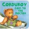 Corduroy Goes to the Doctor (Lg Format)