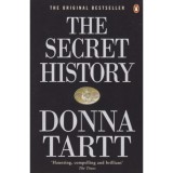 Cartea The Secret History - Donna Tartt, Editia 1999, 629 pagini, Limba Maghiara, ISBN 9780140167771, Greutate 430g, Coperta brosata