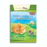 Povesti cu micul iepuras - Little Rabbit Stories - Bilingv