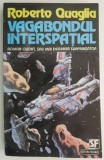 Vagabondul interspatial &ndash; Roberto Quaglia