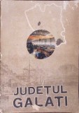 JUDETUL GALATI PE SCARA TIMPULUI-IOAN BREZEANU, N.G. MUNTEANU-276846