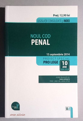 Noul Cod Penal 15 septembrie 2014 -Dan Lupascu foto