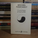 MICHEL FOUCAULT - CUVINTELE SI LUCRURILE _O ARHEOLOGIE A STIINTELOR UMANE , 1996 *