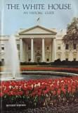 The White House. An Historic Guide