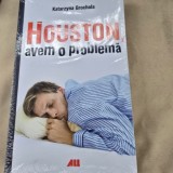 Houston, avem o problema - Katarzyna Grochola