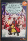 Nicolaus Miazanoapte si batalia cu Regele Cosmar. Strajerii copilariei (Cartea intai) &ndash; William Joyce, Laura Geringer