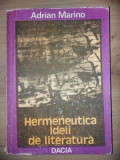 Hermeneutica ideii de literatura- Adrian Marino