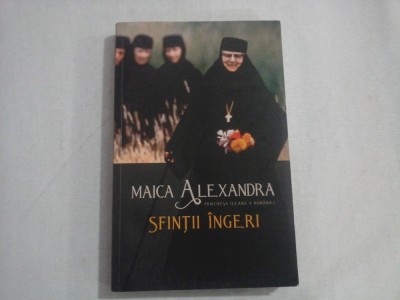 SFINTII INGERI - MAICA ALEXANDRA (PRINCIPESA ILEANA A ROMANIEI) foto