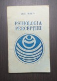 PSIHOLOGIA PERCEPTIEI - LIVIU FILIMON