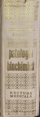 Patologie biochimica - I. Teodorescu Exarcu foto
