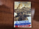 O istorie a expansiunilor rusesti de Ion Iachim