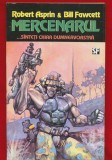 Robert Asprin, Bill Fawcet, &quot;Mercenarul ... sineti chiar dumneavoastra&quot; 1994 - Nemira