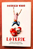 Loterie. Editura Rao, 2009 - Patricia Wood