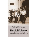 Efectul Echinox sau despre echilibru - Petru Poanta - Școala Ardeleană
