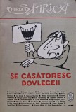 Cumpara ieftin Se casatoresc dovleceii Proza satirica carte 1984 romana stare buna