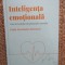 Inteligenta emotionala (Cum sa invatam sa gestionam emotiile) - Pablo Fernandez-Berrocal
