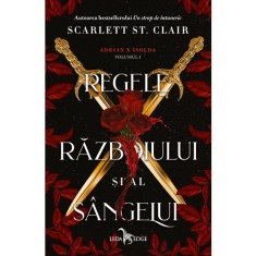 Adrian x Isolda vol. 1. Regele razboiului si al sangelui, Scarlett St. Clair