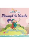 Primele mele povesti. Fluierasul din Hamelin