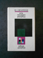 W. I. BEVERIDGE - ARTA CERCETARII STIINTIFICE foto