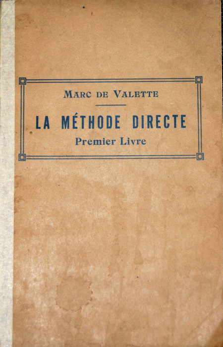 Marc de Valette - La m&eacute;thode directe pour l&#039;enseignement des langues vivantes