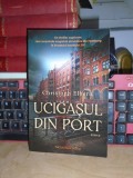 CHRISTOPH ELBERN - UCIGASUL DIN PORT ( ROMAN ) , 2022 *
