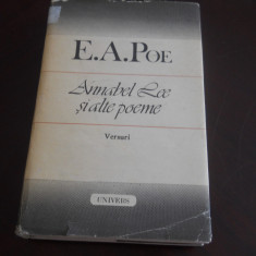 E .A.Poe- Annabel Lee si alte poeme-Versuri,1987 , Ed. Univers cartonata