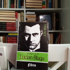 VIATA LUI LUCIAN BLAGA - ION BALU (VOL1.)