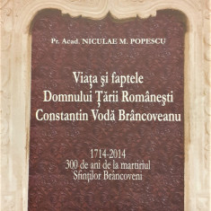 Viata si faptele Domnului Tarii Romanesti Constantin Voda Brancoveanu